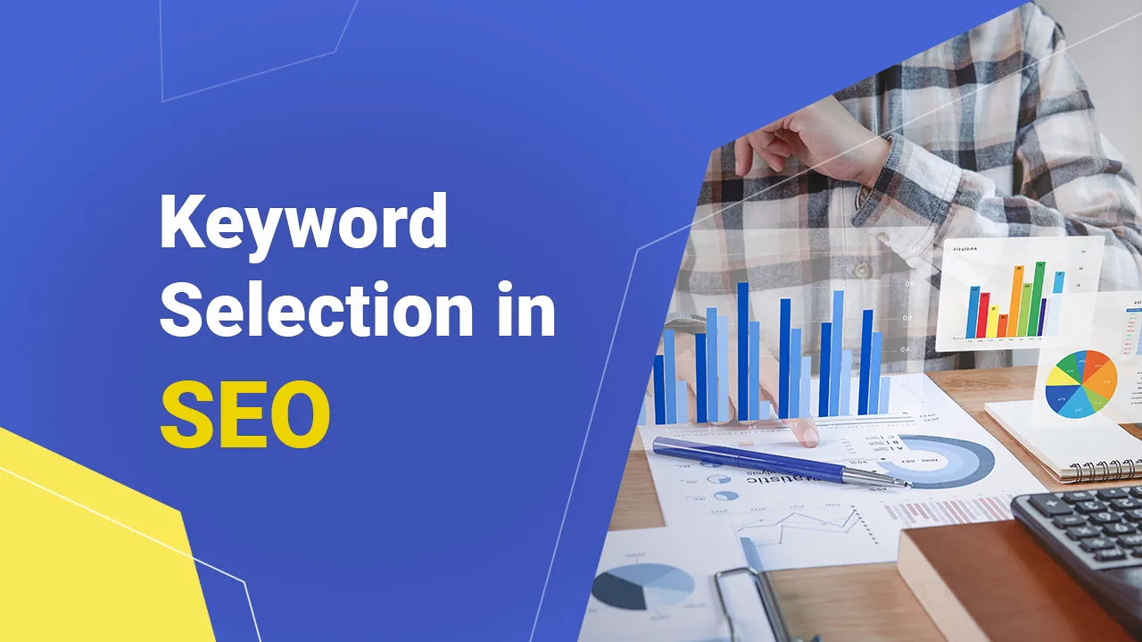 An Insight into Keyword Selection in SEO